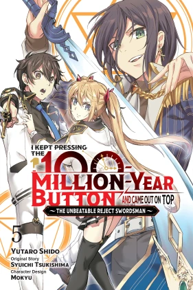 I Kept Pressing the 100-Million-Year Button and Came Out on Top, Vol. 5 (manga)