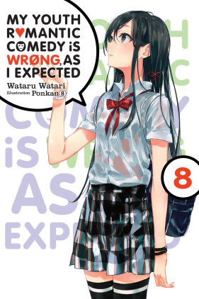 My Youth Romantic Comedy Is Wrong, As I Expected, Vol. 14 (light novel) (My  Youth Romantic Comedy Is Wrong, As I Expected, 14)