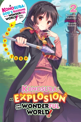 Konosuba: An Explosion on This Wonderful World!, Vol. 2 (light novel): Yunyun’s Turn