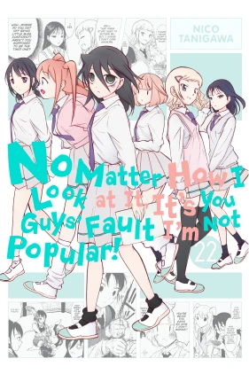 No Matter How I Look at It, It's You Guys' Fault I'm Not Popular!, Vol. 22