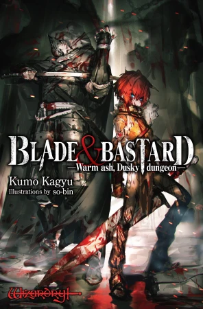 Blade & Bastard, Vol. 1 (light novel): Warm ash, Dusky dungeon