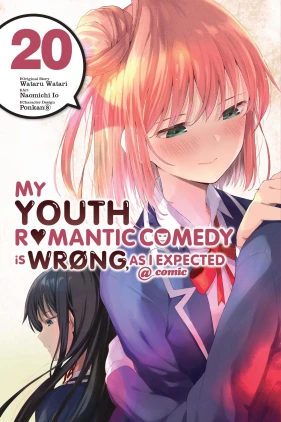 My Youth Romantic Comedy Is Wrong, As I Expected @ comic, Vol. 20 (manga)