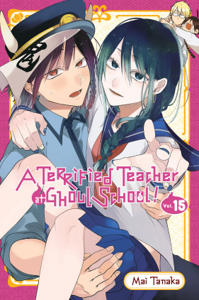 A Terrified Teacher at Ghoul School!, Vol. 15