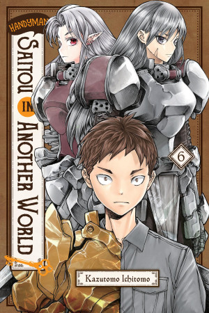 Handyman Saitou in Another World, Vol. 6