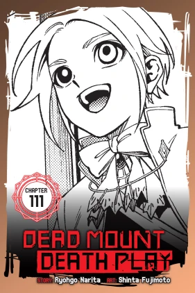 Dead Mount Death Play, Chapter 111