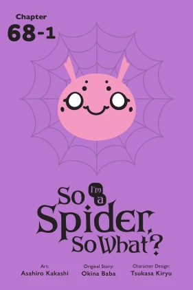 So I'm a Spider, So What?, Chapter 68.1
