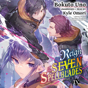 Reign of the Seven Spellblades, Vol. 9