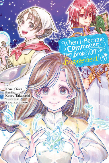 When I Became a Commoner, They Broke Off Our Engagement!, Vol. 5