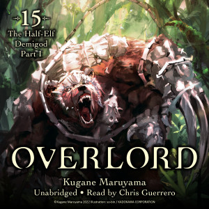 Overlord, Vol. 15: The Half-Elf Demigod Part I