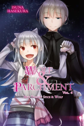 Wolf & Parchment: New Theory Spice & Wolf, Vol. 4 (light novel)