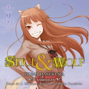 Spice and Wolf, Vol. 9: The Town of Strife II