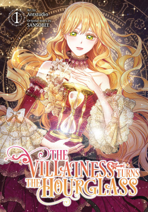 The Villainess Turns the Hourglass, Vol. 1  