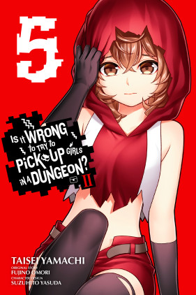 Is It Wrong to Try to Pick Up Girls in a Dungeon? II, Vol. 5 (manga)