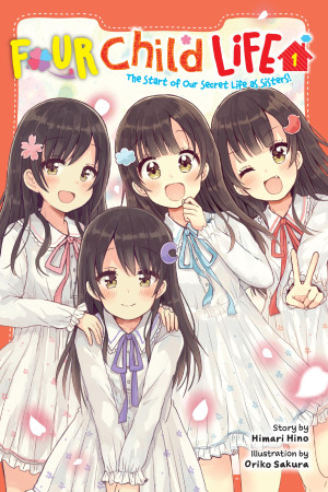 Four Child Life, Vol. 1: The Start of Our Secret Life as Sisters!