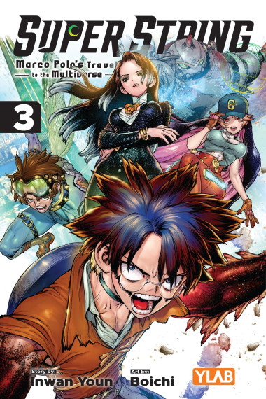 Super String: Marco Polo’s Travel to the Multiverse, Vol. 3