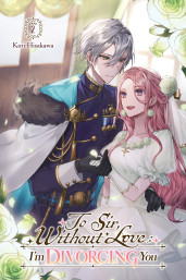 To Sir, Without Love: I'm Divorcing You I, Part 2 (light novel)