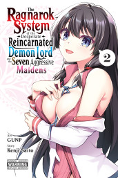 The Ragnarok System of the Desperate Reincarnated Demon Lord and the Seven Aggressive Maidens, Vol. 2