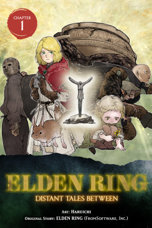 Elden Ring: Distant Tales Between, Chapter 1