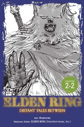 Elden Ring: Distant Tales Between, Chapter 2.2