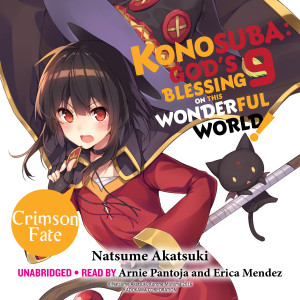 Konosuba: God's Blessing on This Wonderful World!, Vol. 9: Crimson Fate
