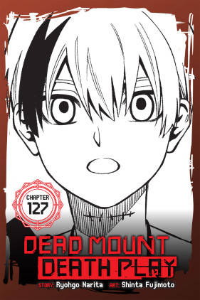 Dead Mount Death Play, Chapter 127