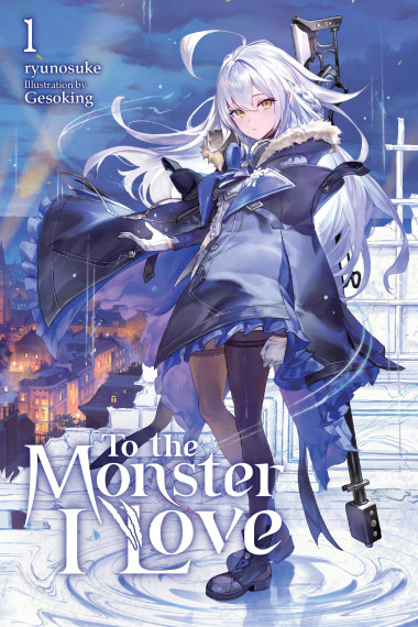 To the Monster I Love, Vol. 1 (novel)