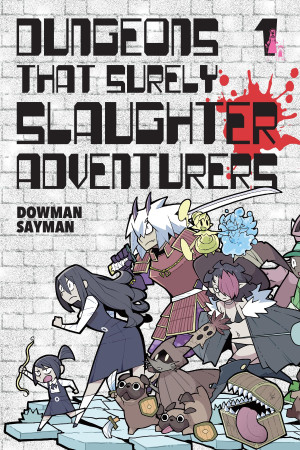 Dungeons That Surely Slaughter Adventurers, Vol. 1