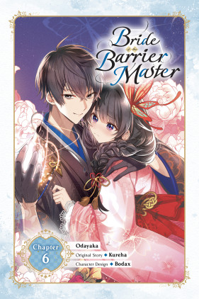 Bride of the Barrier Master, Chapter 6