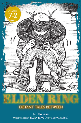 Elden Ring: Distant Tales Between, Chapter 7.2