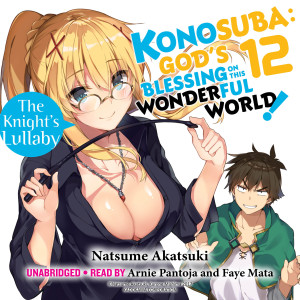 Konosuba: God's Blessing on This Wonderful World!, Vol. 12: The Knight's Lullaby