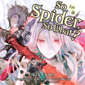 So I'm a Spider, So What?, Vol. 15