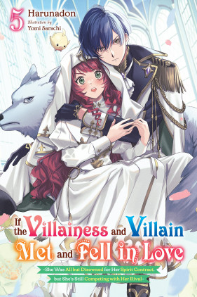 If the Villainess and Villain Met and Fell in Love, Vol. 5 (light novel)