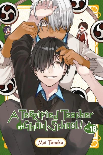 Cover of A Terrified Teacher at Ghoul School, volume 18