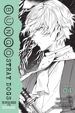 Bungo Stray Dogs: The Untold Origins of the Detective Agency, Chapter 4