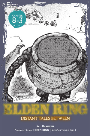 Elden Ring: Distant Tales Between, Chapter 8.3