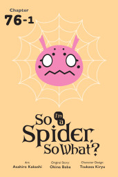 So I'm a Spider, So What?, Chapter 76.1