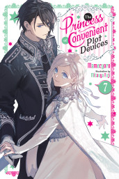 The Princess of Convenient Plot Devices, Vol. 7 (light novel)