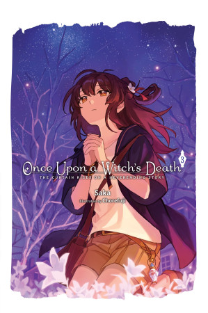 Once Upon a Witch's Death, Vol. 3: The Curtain Rises on a Neverending Story