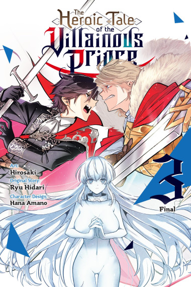 The Heroic Tale of the Villainous Prince, Vol. 3