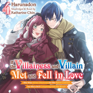 If the Villainess and Villain Met and Fell in Love, Vol. 4