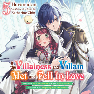 If the Villainess and Villain Met and Fell in Love, Vol. 5