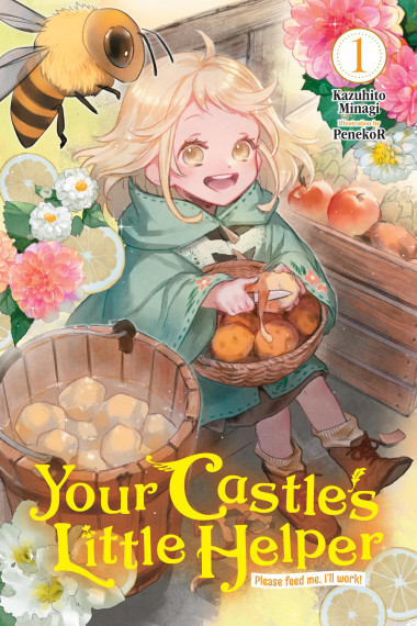 Your Castle's Little Helper, Vol. 1 (light novel): Please feed me, I’ll work!