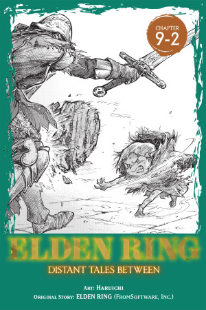 Elden Ring: Distant Tales Between, Chapter 9.2