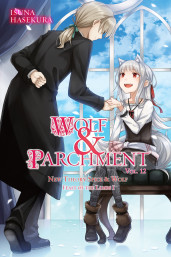 Wolf & Parchment: New Theory Spice & Wolf, Vol. 12 (light novel): Feast of the Lambs I