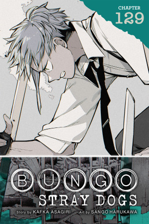 Bungo Stray Dogs, Chapter 129