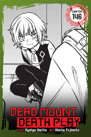 Dead Mount Death Play, Chapter 146