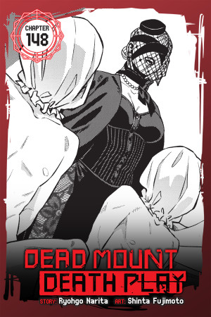 Dead Mount Death Play, Chapter 148