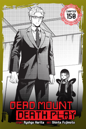 Dead Mount Death Play, Chapter 150