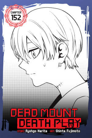Dead Mount Death Play, Chapter 152