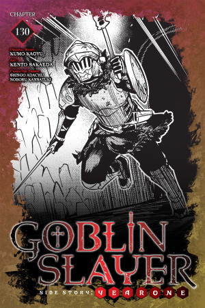 Goblin Slayer Side Story: Year One, Chapter 130